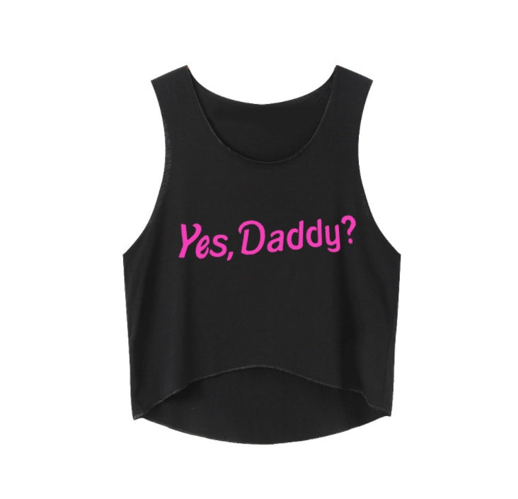 Yes Daddy Crop Tops