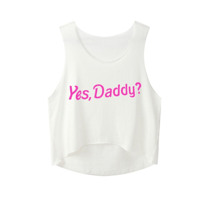 Yes Daddy Crop Tops